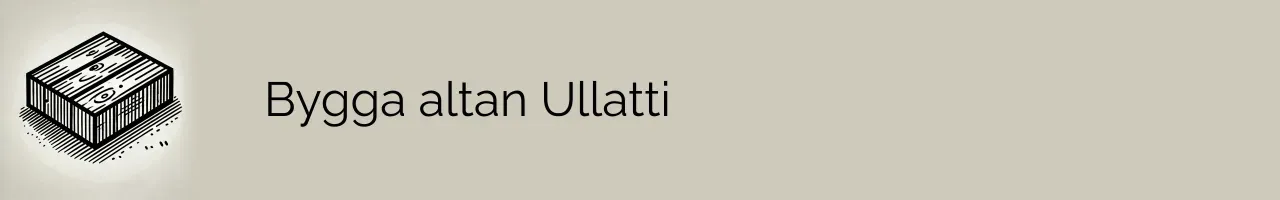 Bygga altan Ullatti